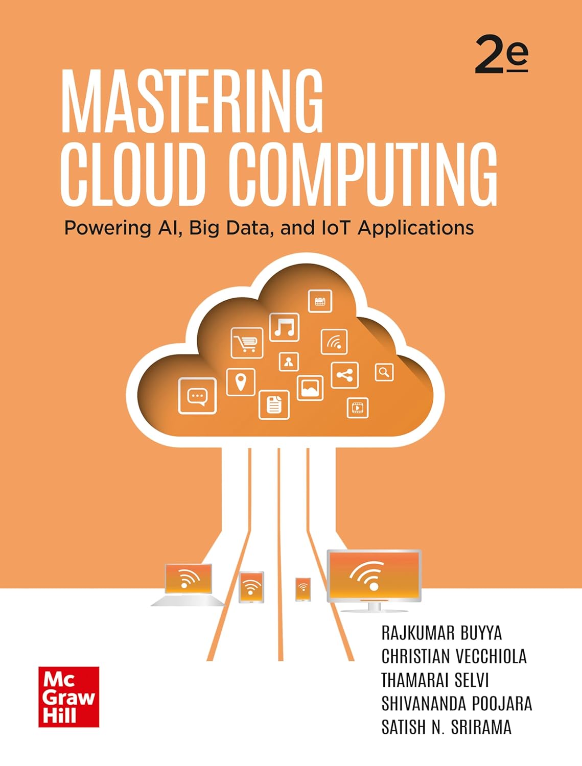 Mastering Cloud Computing: Powering AI, Big Data, and IoT Applications, 2nd Edition